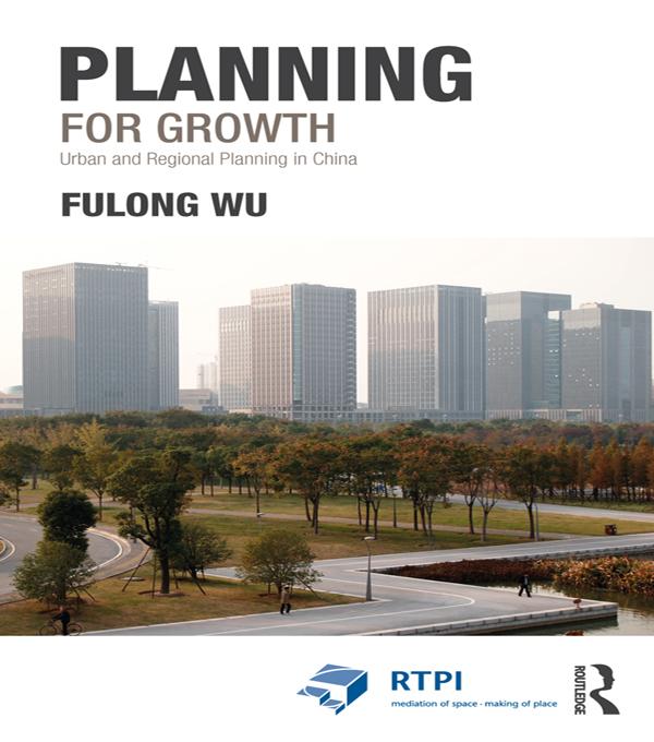 Planning for Growth by Fulong Wu