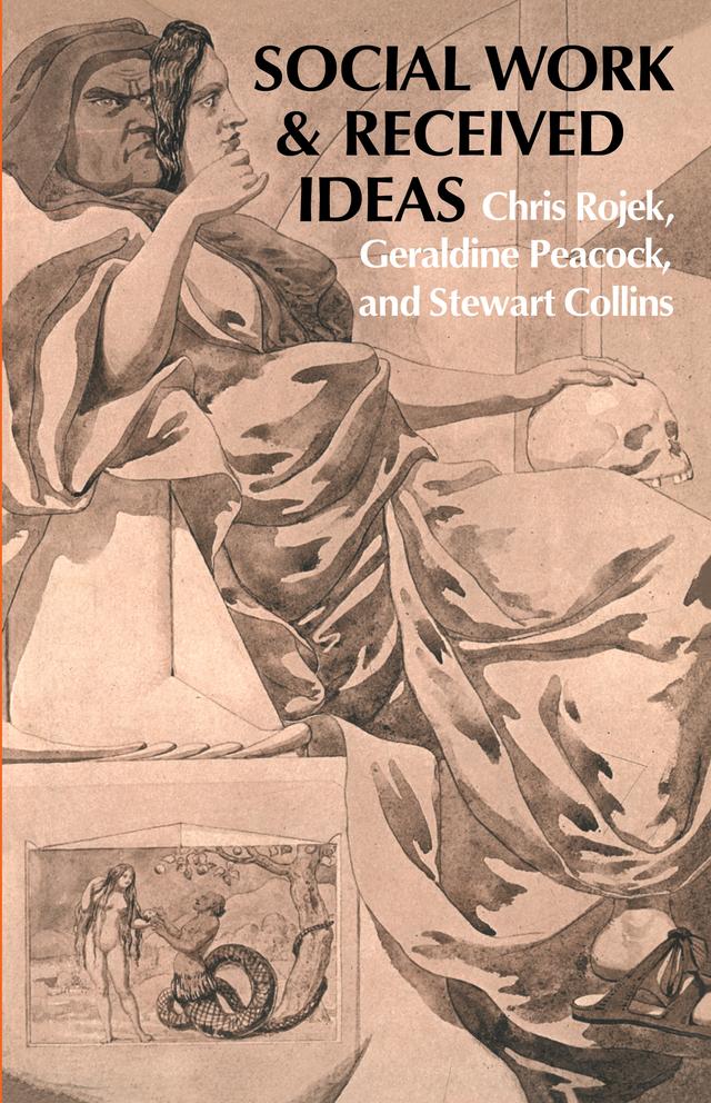 Social Work & Received Ideas by Chris Rojek