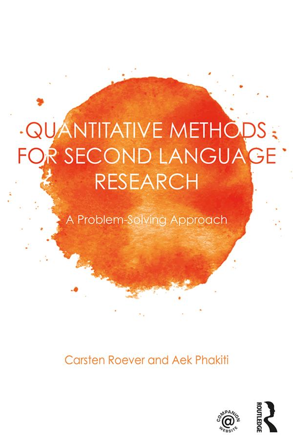 Quantitative Methods for Second Language Research by Aek Phakiti, Carsten Roever