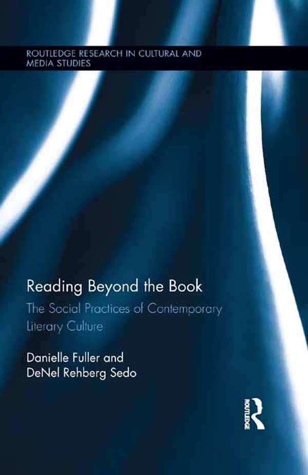 Reading Beyond the Book by Danielle Fuller, DeNel Rehberg Sedo