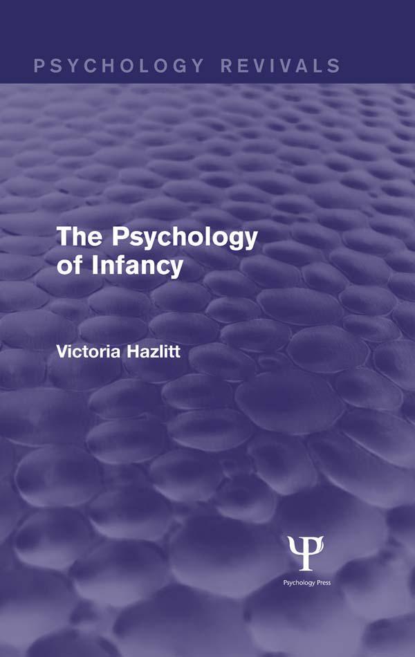 The Psychology of Infancy (Psychology Revivals)