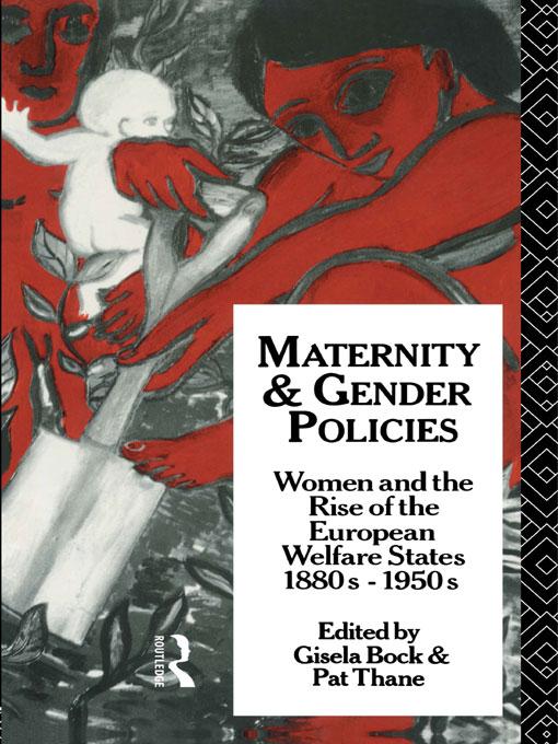 Maternity and Gender Policies by Gisela Bock, Patricia Thane