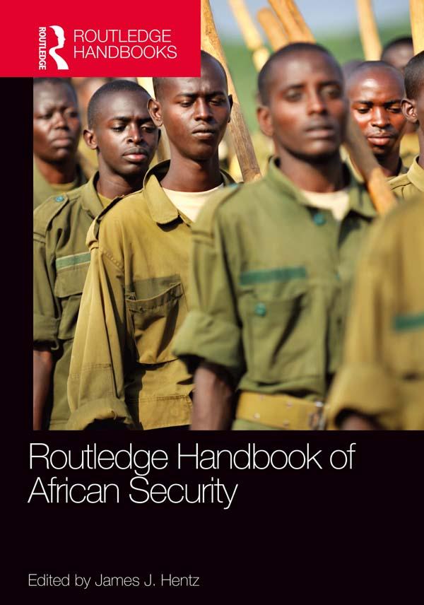 Routledge Handbook of African Security by James Hentz