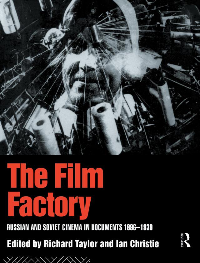 The Film Factory by Ian Christie, Richard Taylor