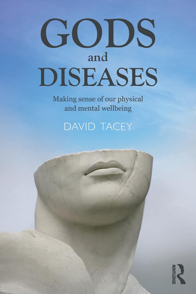 Gods and Diseases by David Tacey