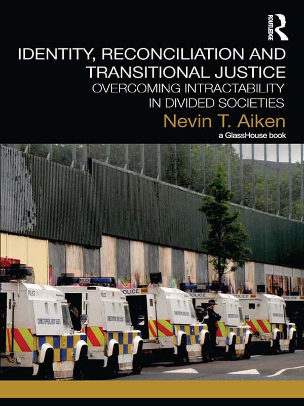 Identity, Reconciliation and Transitional Justice by Nevin Aiken