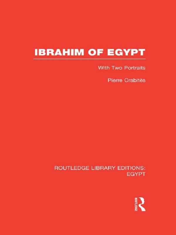 Ibrahim of Egypt (RLE Egypt) by Pierre Crabitès