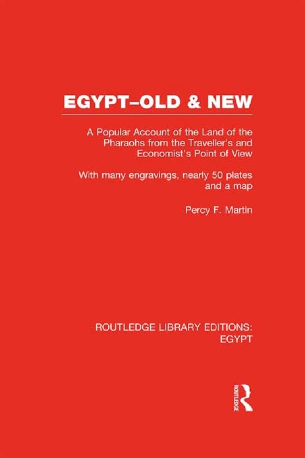 Egypt, Old and New (RLE Egypt) by Percy Martin