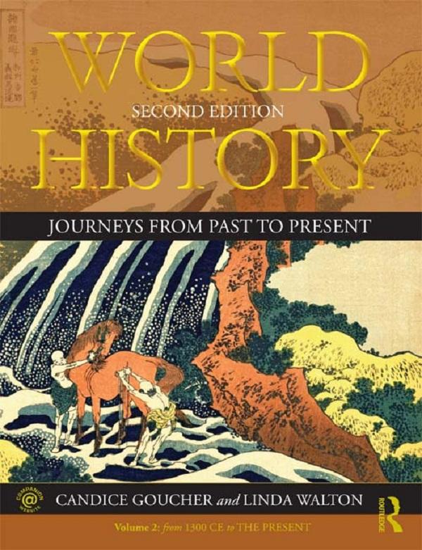 World History by Candice Goucher, Linda Walton