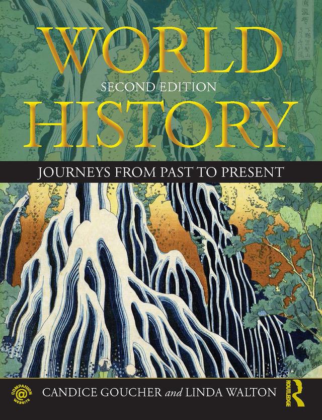 World History by Candice Goucher, Linda Walton