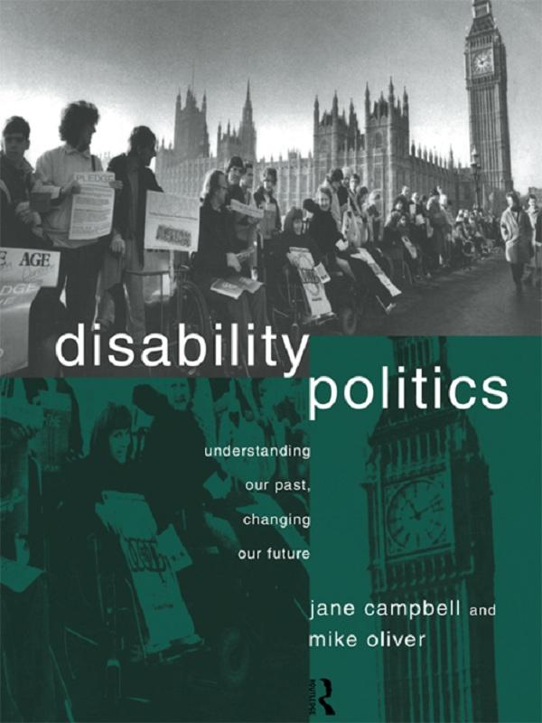 Disability Politics by Jane Campbell, Mike Oliver