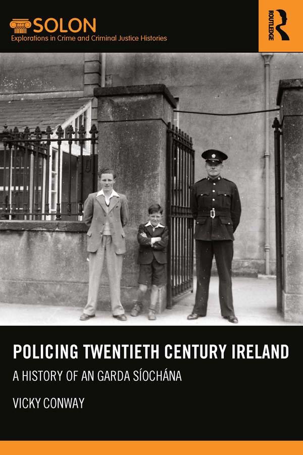 Policing Twentieth Century Ireland by Vicky Conway