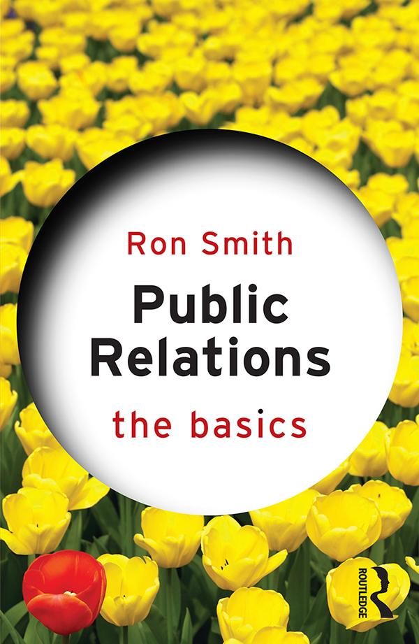 Public Relations: The Basics by Ron Smith