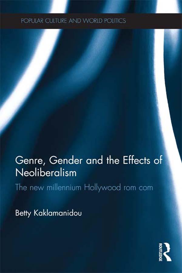 Genre, Gender and the Effects of Neoliberalism by Betty Kaklamanidou