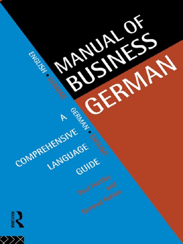 Manual of Business German by Gertrud Robins, Paul Hartley