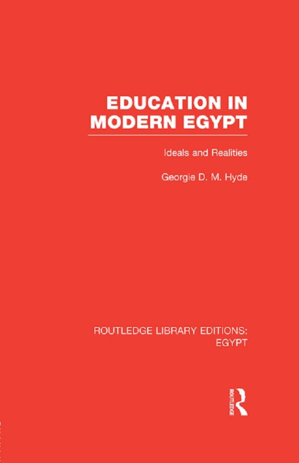 Education in Modern Egypt (RLE Egypt) by Georgie Hyde