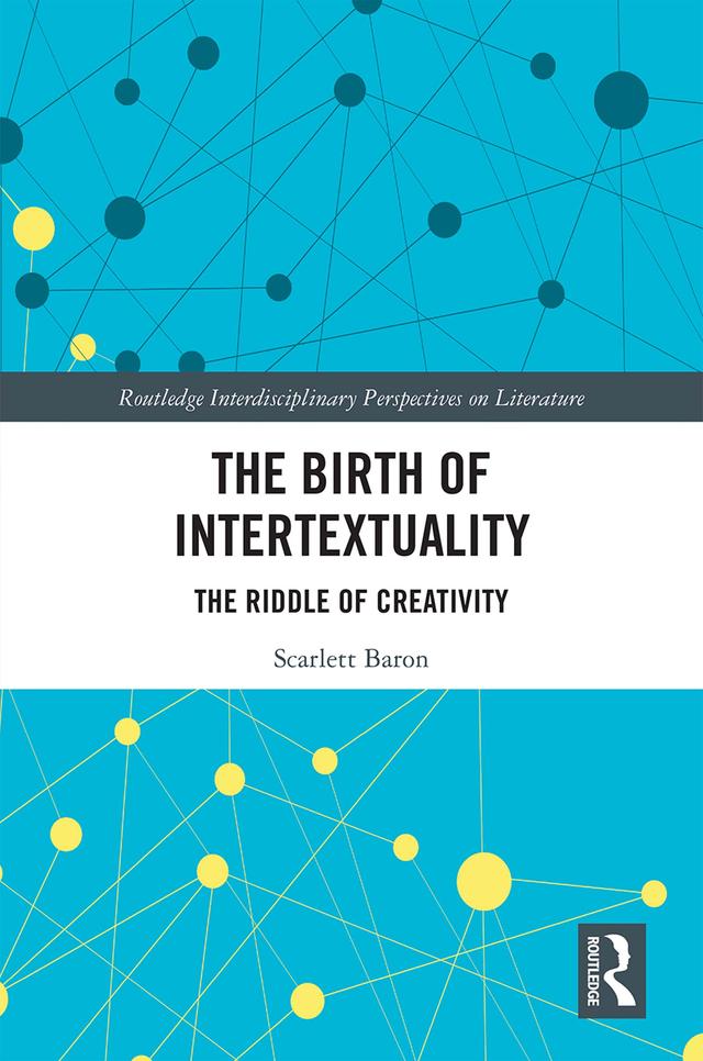 The Birth of Intertextuality by Scarlett Baron