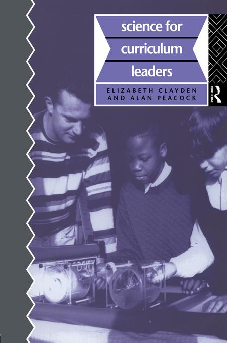 Science for Curriculum Leaders by Alan Peacock, Elizabeth Clayden