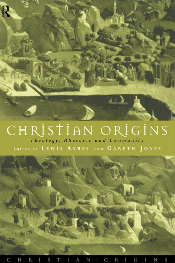 Christian Origins by Gareth Jones, Lewis Ayres