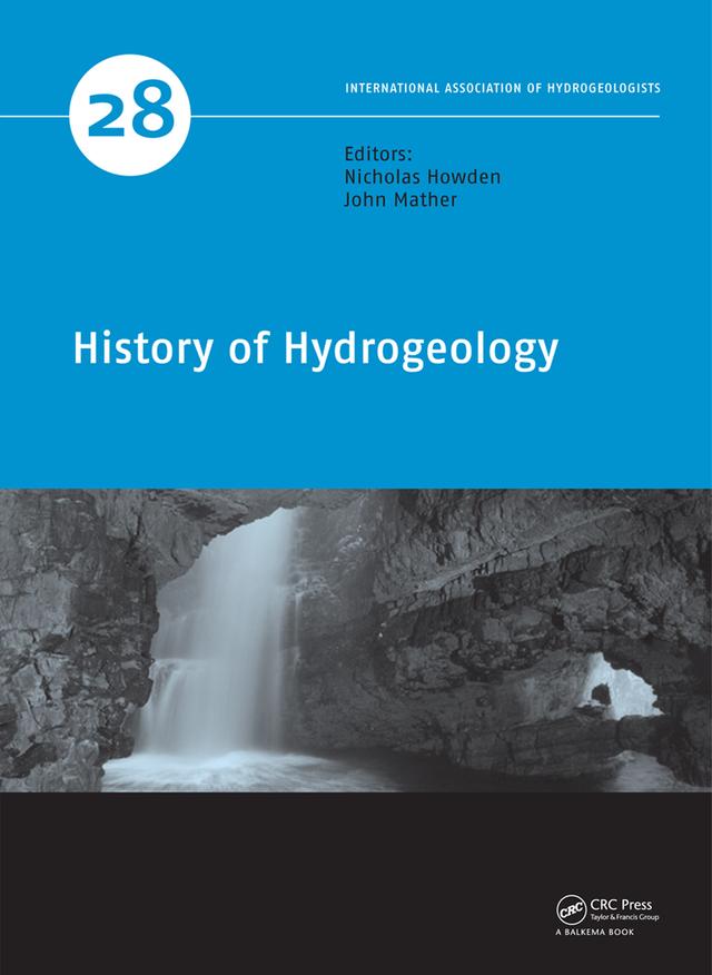 History of Hydrogeology by John Mather, Nicholas Howden