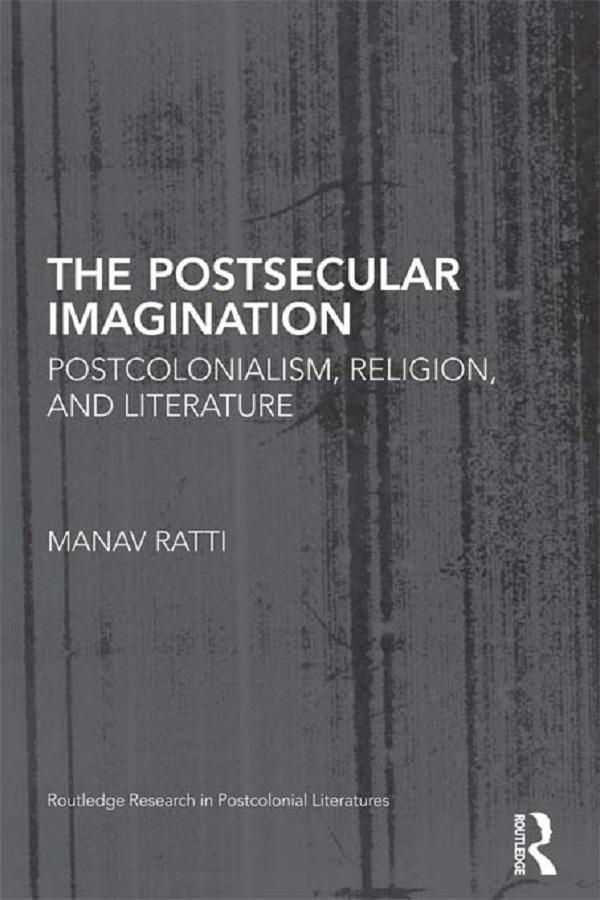The Postsecular Imagination by Manav Ratti