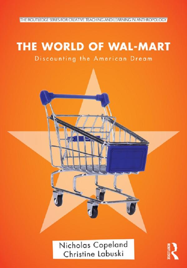 The World of Wal-Mart by Christine Labuski, Nick Copeland