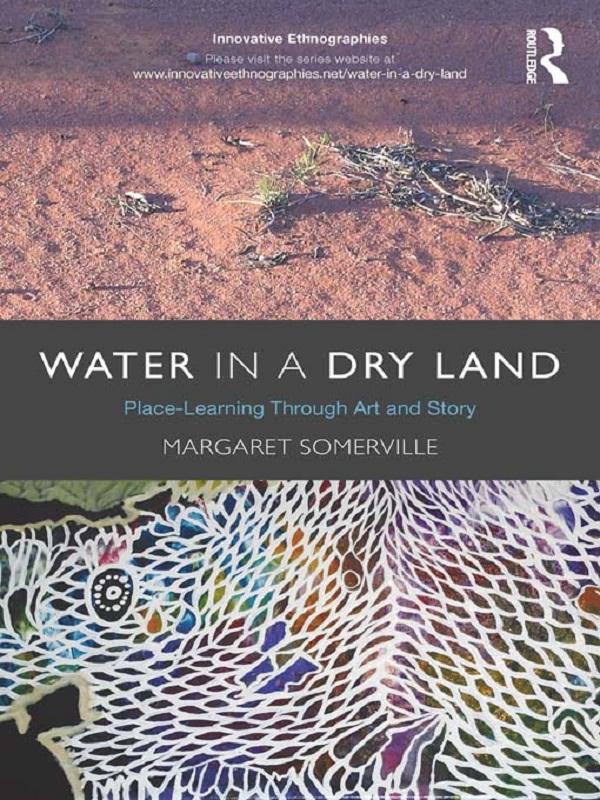 Water in a Dry Land by Margaret Somerville