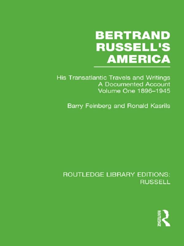 Bertrand Russell's America by Barry Feinberg, Ronald Kasrils