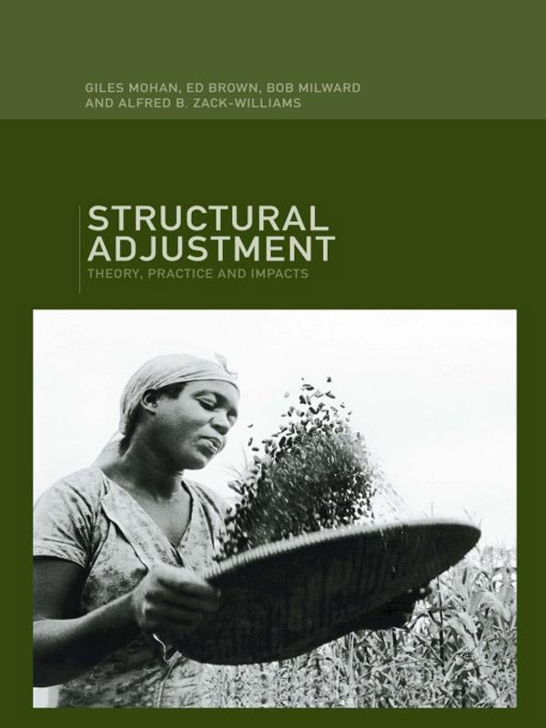 Structural Adjustment by Alfred B. Zack-Williams, Bob Milward, Ed Brown, Giles Mohan