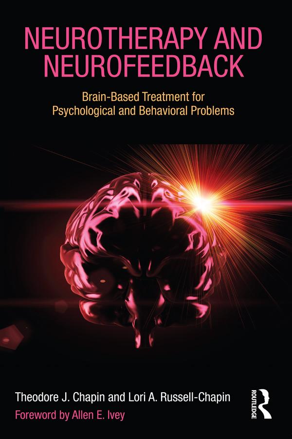 Neurotherapy and Neurofeedback by Lori A. Russell-Chapin, Theodore J. Chapin