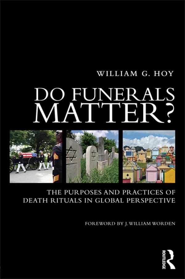 Do Funerals Matter? by William G. Hoy