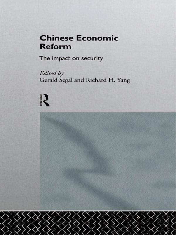 Chinese Economic Reform by Gerald Segal, Richard Yang