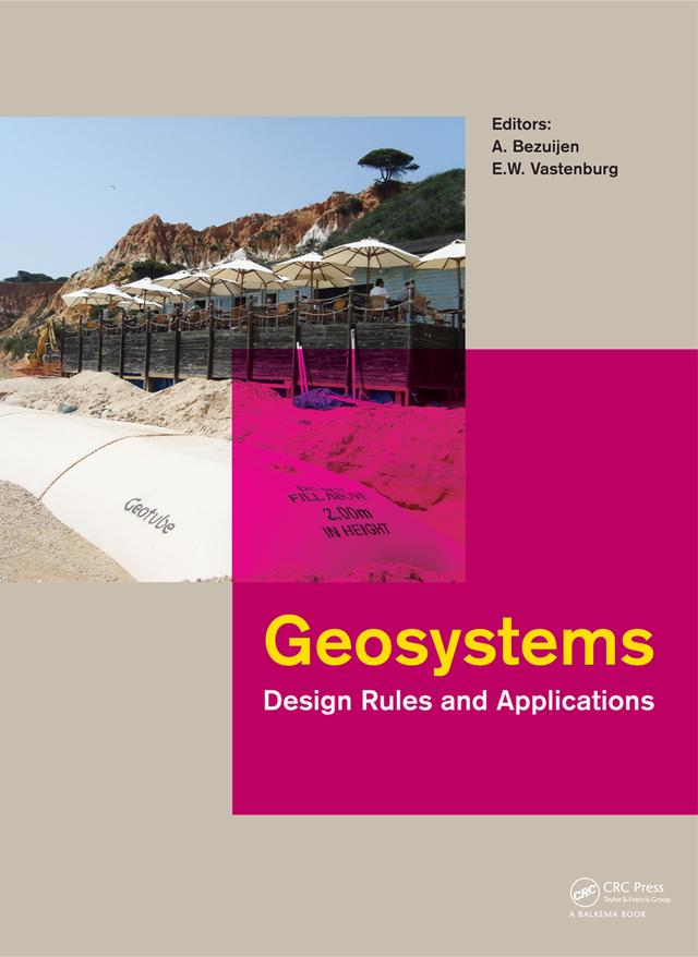 Geosystems: Design Rules and Applications by Adam Bezuijen, E.W. Vastenburg