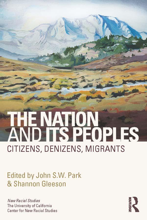 The Nation and Its Peoples by John Park, Shannon Gleeson