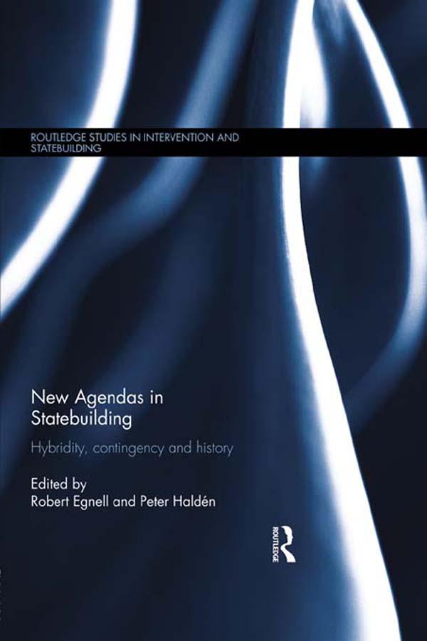New Agendas in Statebuilding by Peter Haldén, Robert Egnell