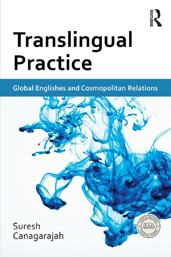 Translingual Practice by Suresh Canagarajah