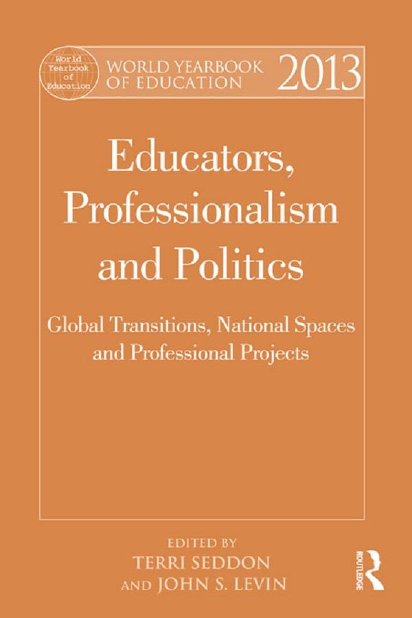 World Yearbook of Education 2013 by John Levin, Terri Seddon