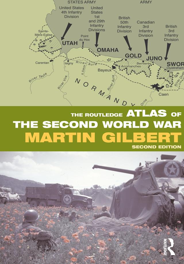The Routledge Atlas of the Second World War by Martin Gilbert