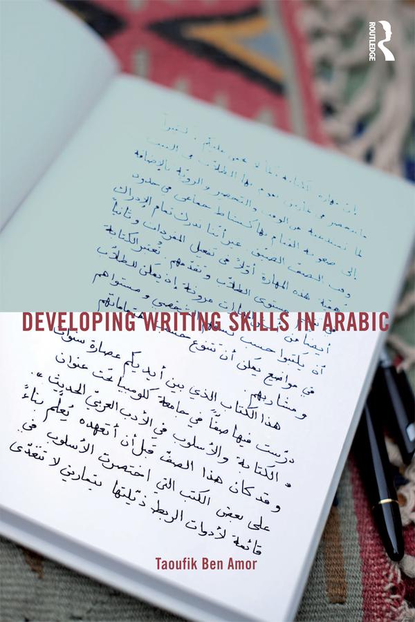 Developing Writing Skills in Arabic by Taoufik Ben Amor