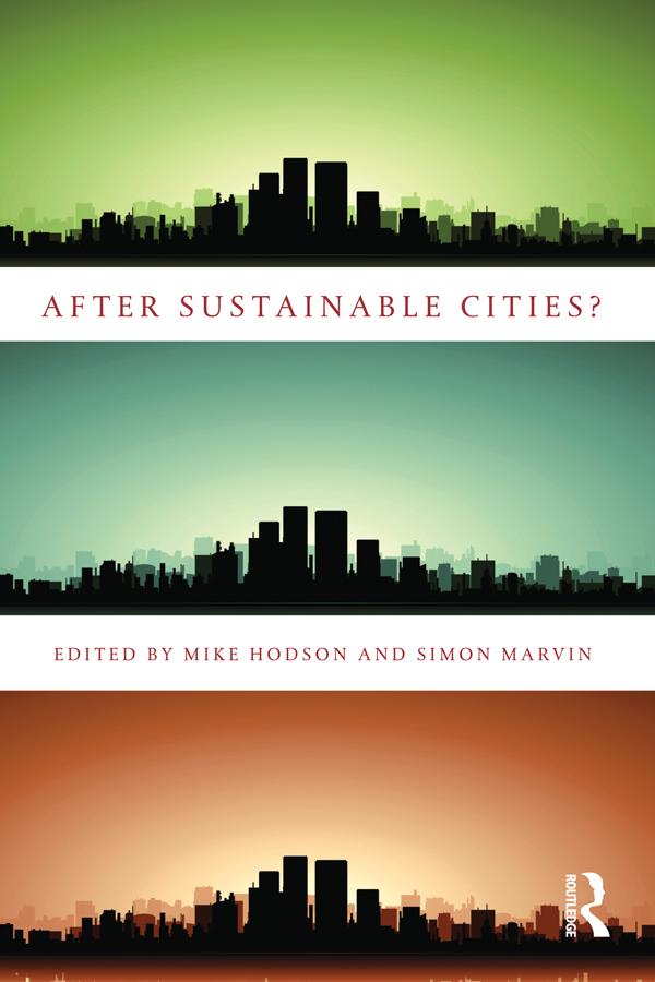 After Sustainable Cities? by Mike Hodson, Simon Marvin