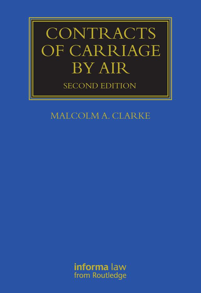 Contracts of Carriage by Air by Malcolm Clarke