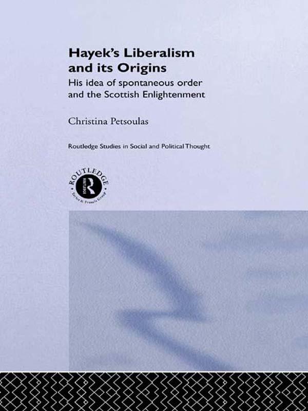 Hayek's Liberalism and Its Origins
