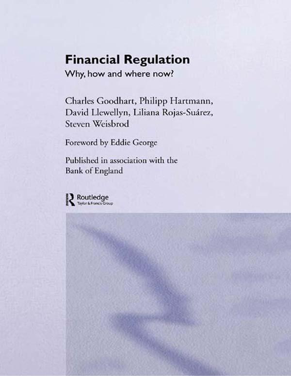 Financial Regulation by Charles Goodhart, David T. Llewellyn, Liliana Rojas-Suarez, Philipp Hartmann, Steven Weisbrod