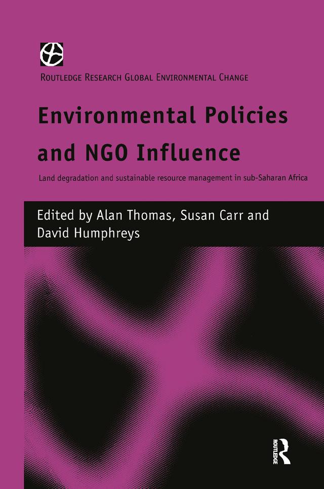 Environmental Policies and NGO Influence by Alan Thomas, David Humphreys, Susan Carr