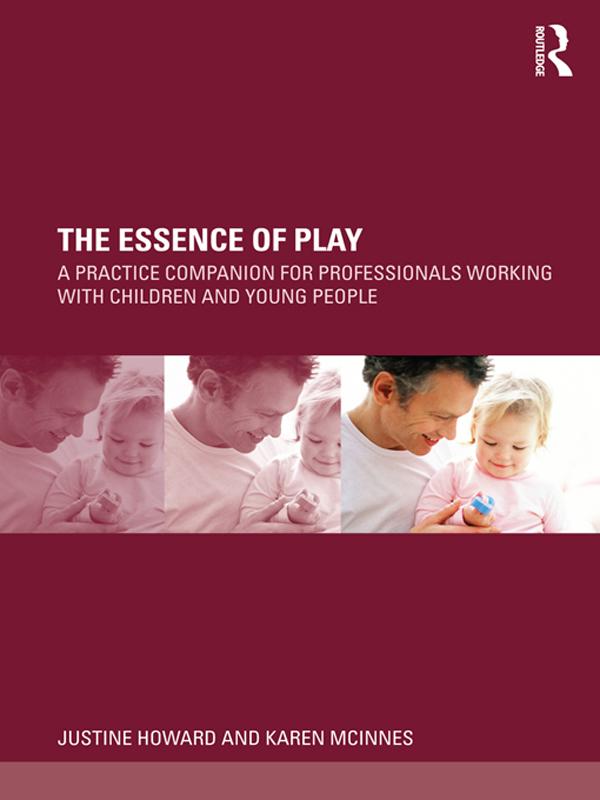 The Essence of Play by Justine Howard, Karen McInnes
