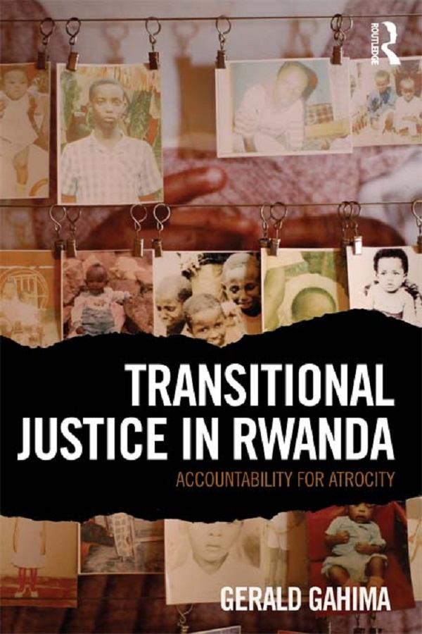 Transitional Justice in Rwanda by Gerald Gahima