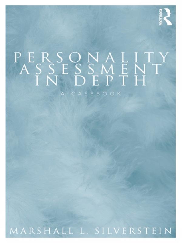 Personality Assessment in Depth by Marshall L. Silverstein