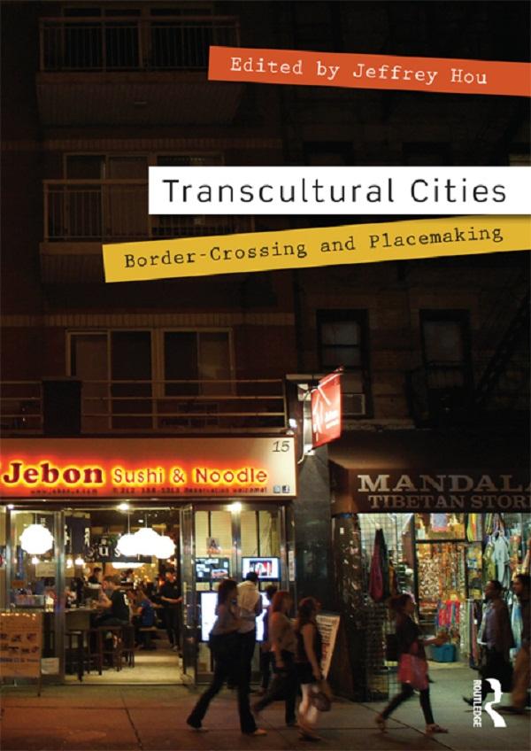 Transcultural Cities by Jeffrey Hou
