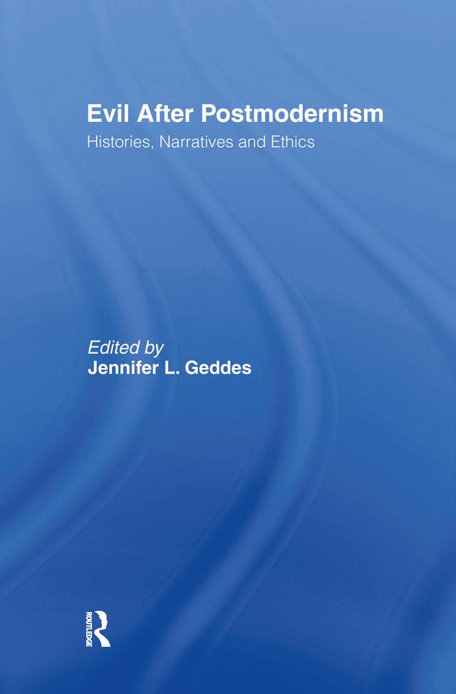 Evil after Postmodernism by Jennifer Geddes