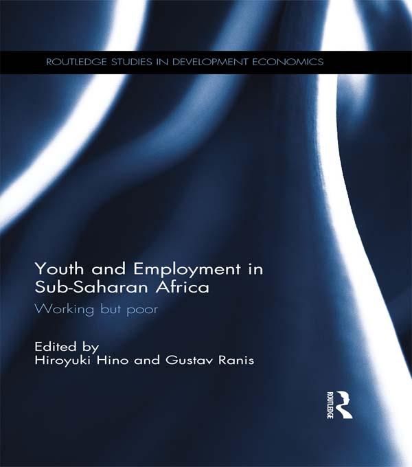 Youth and Employment in Sub-Saharan Africa by Gustav Ranis, Hiroyuki Hino